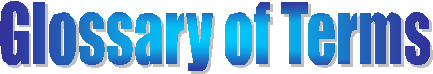 Glossary of Terms