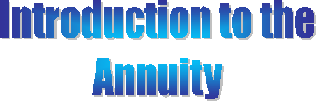 Introduction to the
Annuity